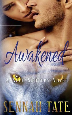 Awakened by Sennah Tate