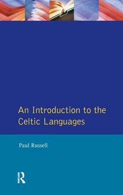 An Introduction to the Celtic Languages by Paul Russell