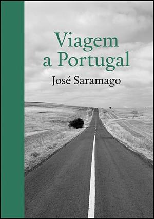 Viagem a Portugal by José Saramago