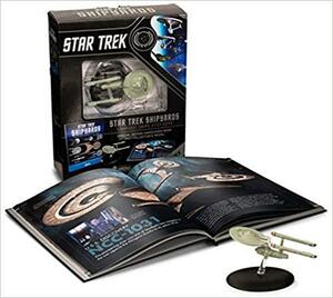 Star Trek Shipyards Star Trek Starships: 2151-2293 The Encyclopedia of Starfleet Ships Plus Collectible by Ben Robinson, Marcus Reily