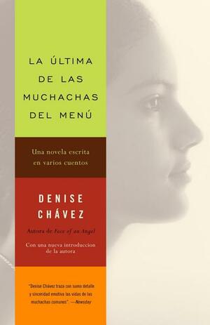 La última de las muchachas del menú by Liliana Valenzuela, Denise Chávez