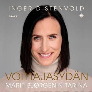 Voittajasydän: Marit Bjørgenin tarina by Ingerid Stenvold