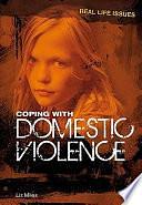 Coping with Domestic Violence by Liz Miles