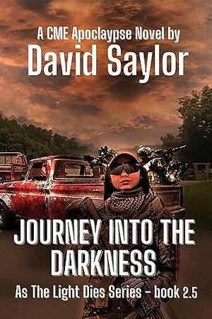 JOURNEY INTO THE DARKNESS by Boyd Craven Jr., David Saylor, David Saylor