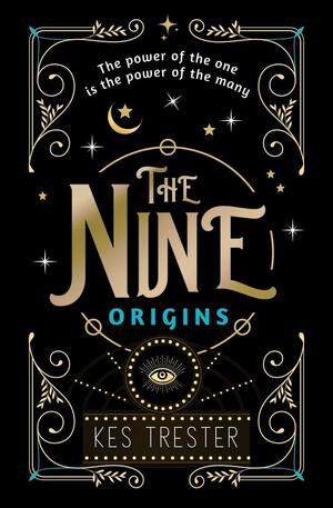 The Nine: Origins by Kes Trester