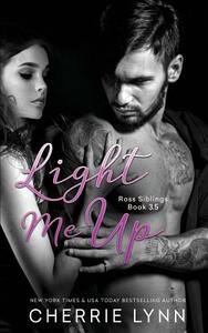 Light Me Up by Cherrie Lynn