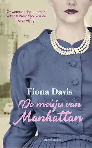 De Meisjes van Manhattan by Fiona Davis