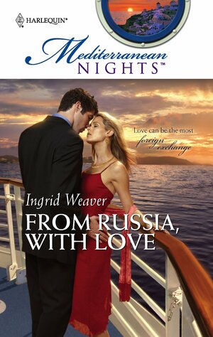 From Russia, with Love by Ingrid Weaver