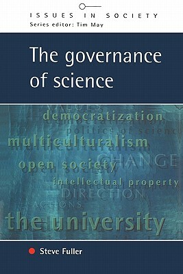 Governance of Science by Fuller, Steve Fuller