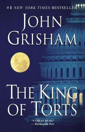 The King Of Torts by John Grisham