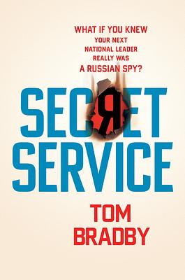 Secret Service by Tom Bradby