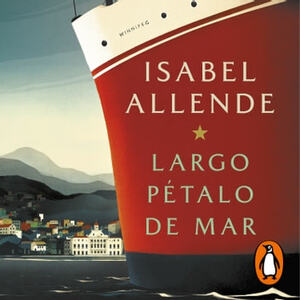 Largo pétalo de mar by Isabel Allende