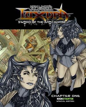 Vampress Luxura: Sword of the Apocalypse Chapter 1: Kickstarter Edition by Kirk Lindo