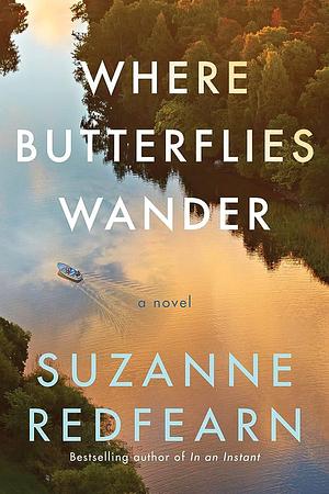 Where Butterflies Wander by Suzanne Redfearn, Suzanne Redfearn