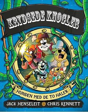 Krydsede knogler - hunden med de to haler by Jack Henseleit