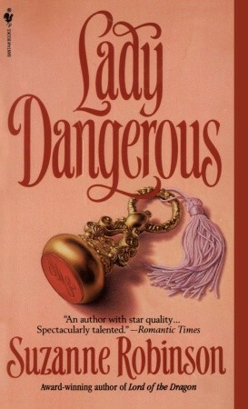 Lady Dangerous (The English Gunslingers Duet, #1) by Suzanne Robinson