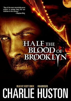 Half the Blood of Brooklyn by Charlie Huston