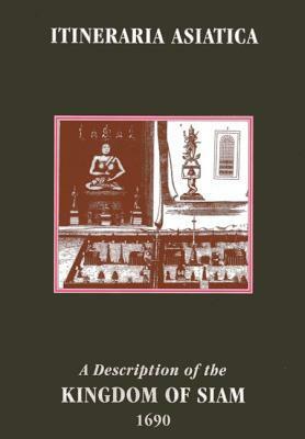 A Description of the Kingdom of Siam 1690 by Engelbert Kaempfer