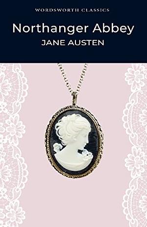 Northanger Abbey by Jane Austen