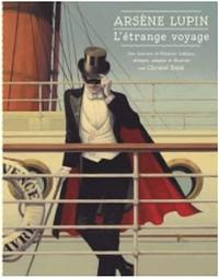 Arsène Lupin : l'étrange voyage by Christel Espié