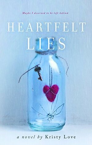 Heartfelt Lies by Kristy Love