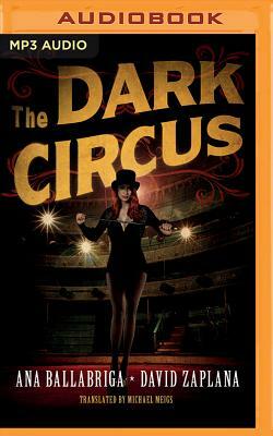 The Dark Circus by Ana Ballabriga, David Zaplana