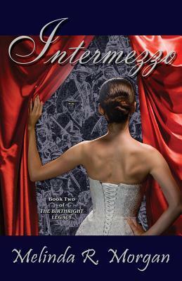 Intermezzo by Melinda R. Morgan