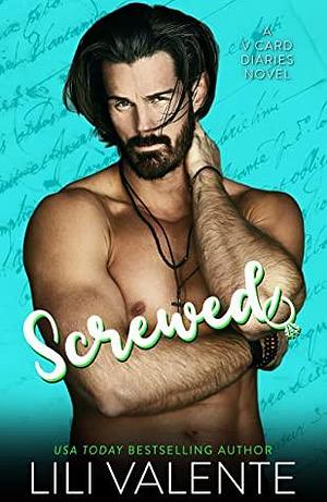 Screwed by Lili Valente