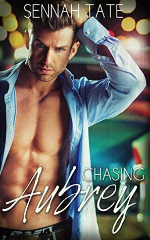 Chasing Aubrey by Sennah Tate