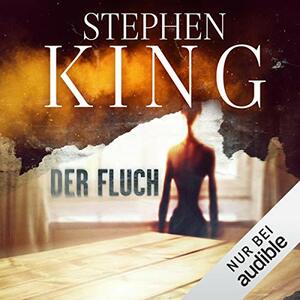 Der Fluch by Stephen King, Richard Bachman