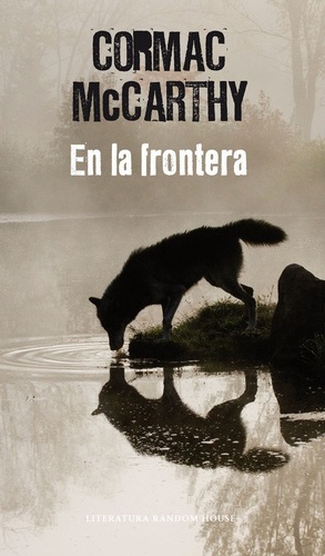 En la frontera by Cormac McCarthy