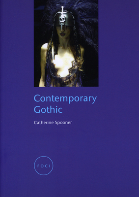 Contemporary Gothic by Catherine Spooner
