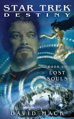 Star Trek: Destiny #3: Lost Souls by David Mack