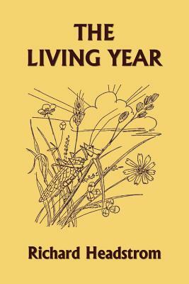 The Living Year (Yesterday's Classics) by Richard Headstrom