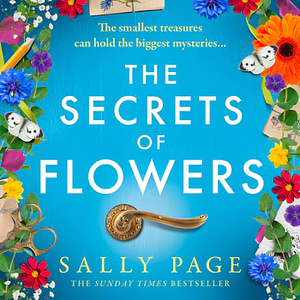 The Secrets of Flowers by Sally Page