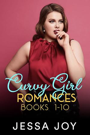 Curvy Girl Romances: Books 1-10 by Jessa Joy