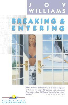 Breaking and Entering by Joy Williams
