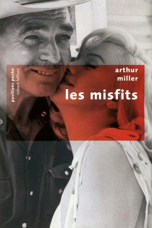 Les Misfits by René Masson, Arthur Miller