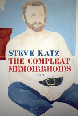 The Compleat Memoirrhoids: 137.N by Steve Katz