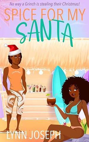 Spice for My Santa by Lynn Joseph, Lynn Joseph