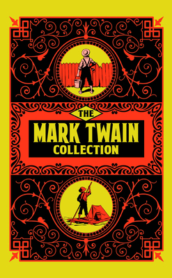 The Mark Twain Collection by Mark Twain