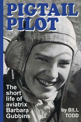 Pigtail Pilot by Bill Todd