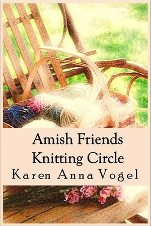 Amish Friends Knitting Circle by Karen Anna Vogel