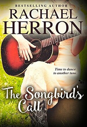 The Songbird's Call by Rachael Herron