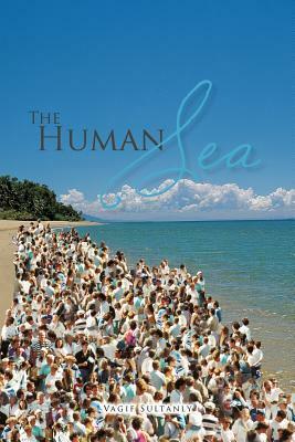 The Human Sea by Vagif Sultanly