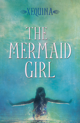 The Mermaid Girl by Xequina