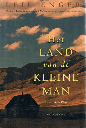 Het land van de kleine man by Leif Enger