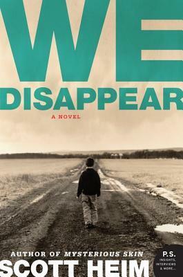 We Disappear by Scott Heim
