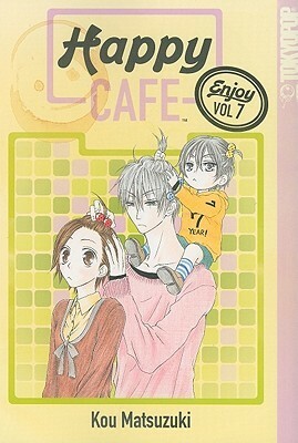 Happy Cafe, Volume 7 by Kou Matsuzuki