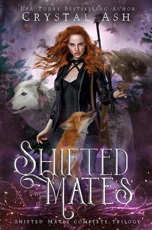 Shifted Mates: The Complete Trilogy by Crystal Ash